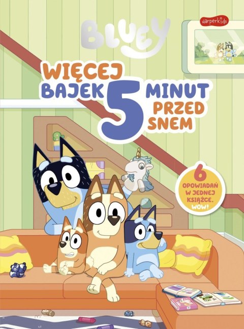 HarperKids - Bluey. 5 Minut Przed Snem. Więcej Bajek