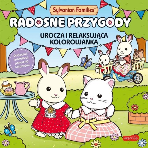 HarperKids - Sylvanian Families. Radosne Przygody. Kolorowanka