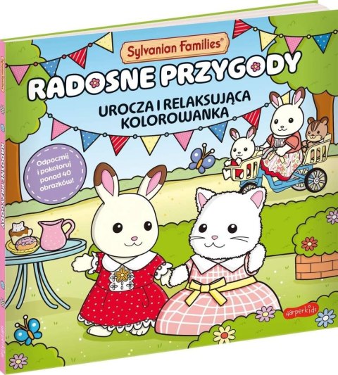 HarperKids - Sylvanian Families. Radosne Przygody. Kolorowanka