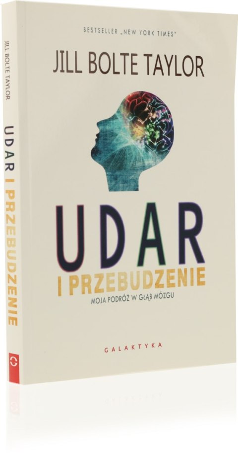 BOLTE TAYLOR UDAR I PRZEBUDZENIE Książka o wylewie i regeneracji mózgu